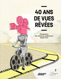 40 ans de vues rêvées